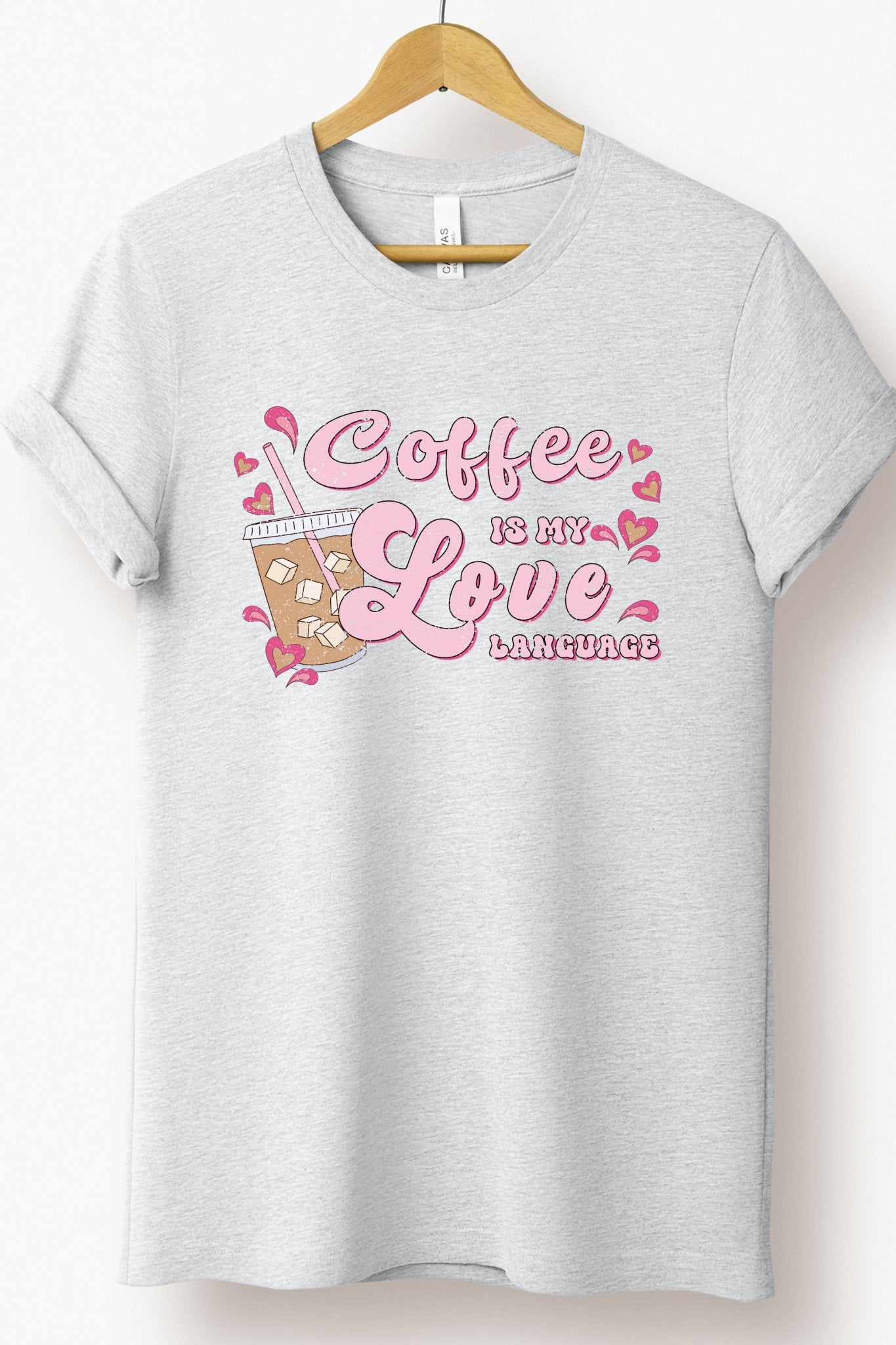 COFFEE IS MY LOVE LANGUAGE TEE (BELLA CANVAS) - Mythical Kitty Boutique