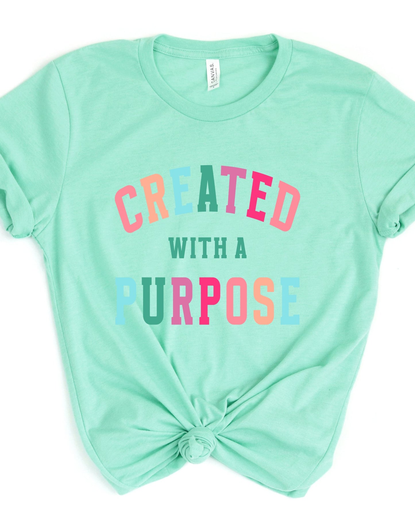 Created with a Purpose T-shirt (Bella Canvas) - Mythical Kitty Boutique